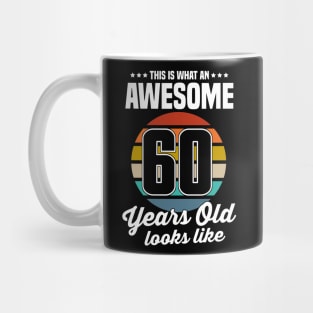 Vintage This Is What An Awesome 60 Years Old Looks Like Mug